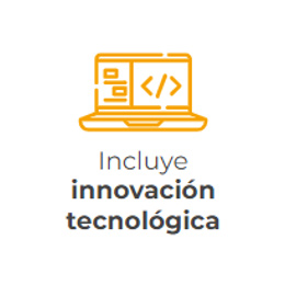 Incluye innovación tecnológica